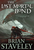 The Last Mortal Bond (Chronicle of the Unhewn Throne Book 3)