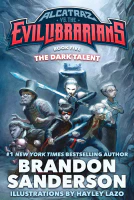 The Dark Talent (Alcatraz Versus the Evil Librarians Book 5)