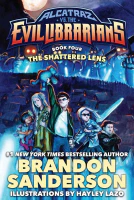 The Shattered Lens (Alcatraz Versus the Evil Librarians Book 4)