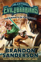 The Knights of Crystallia ( Alcatraz Versus the Evil Librarians Book 3)