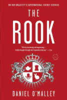The Rook (The Rook Files Book 1)