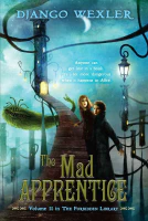 The Mad Apprentice (The Forbidden Library Book 2)