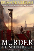 Murder at the Kinnen Hotel (The Powder Mage Trilogy Book 0.3)