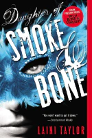 Daughter of Smoke &amp; Bone (Daughter of Smoke and Bone Book 1)