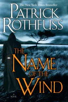 The Name of the Wind (The Kingkiller Chronicle Book 1)