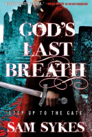 God&#39;s Last Breath (Bring Down Heaven Book 3)
