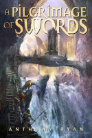 A Pilgrimage of Swords (The Seven Swords Book 1)