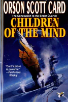 Children of the Mind (Ender&#39;s Saga Book 4)