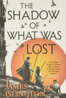 The Shadow of What Was Lost (The Licanius Trilogy Book 1)