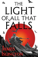 The Light of All That Falls (The Licanius Trilogy Book 3)