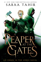 A Reaper at the Gates (An Ember in the Ashes Book 3)