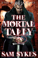The Mortal Tally (Bring Down Heaven Book 2)