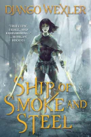 Ship of Smoke and Steel (The Wells of Sorcery Trilogy Book 1)